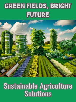 cover image of Green Fields, Bright Future